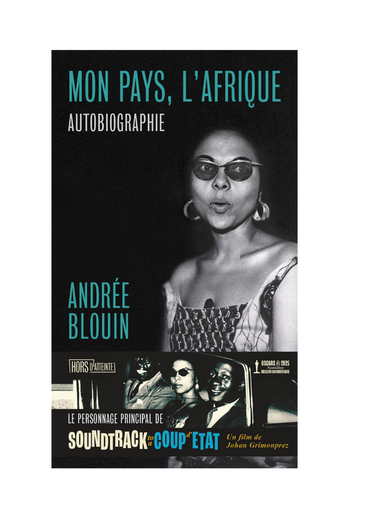 Mon pays, l’Afrique par Andrée Blouin