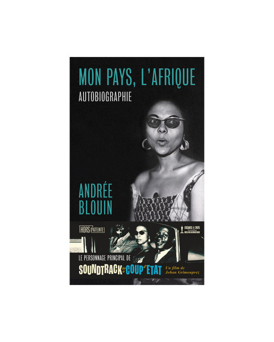 Mon pays, l’Afrique par Andrée Blouin